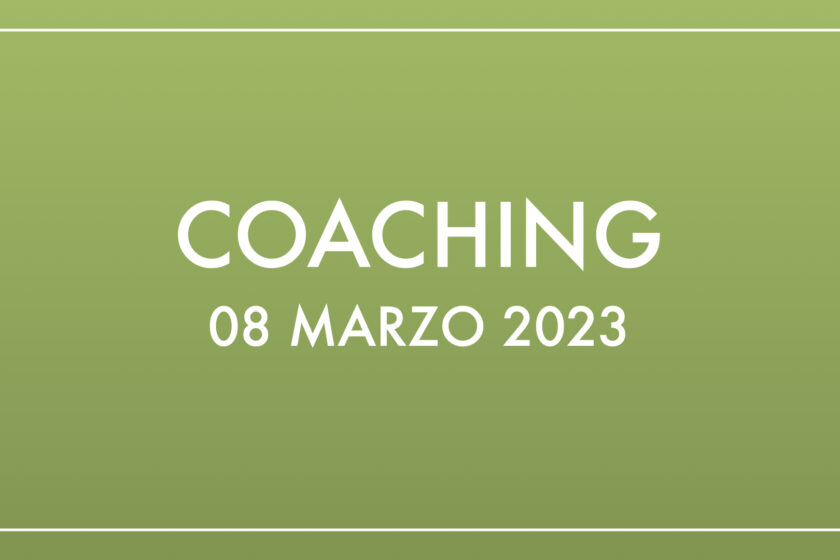 Coaching 08 marzo 2023